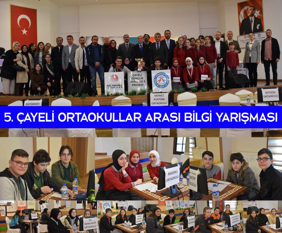 ÇAYELİ OKULLAR ARASI BİLGİ YARIŞMALARI TAMAMLANDI