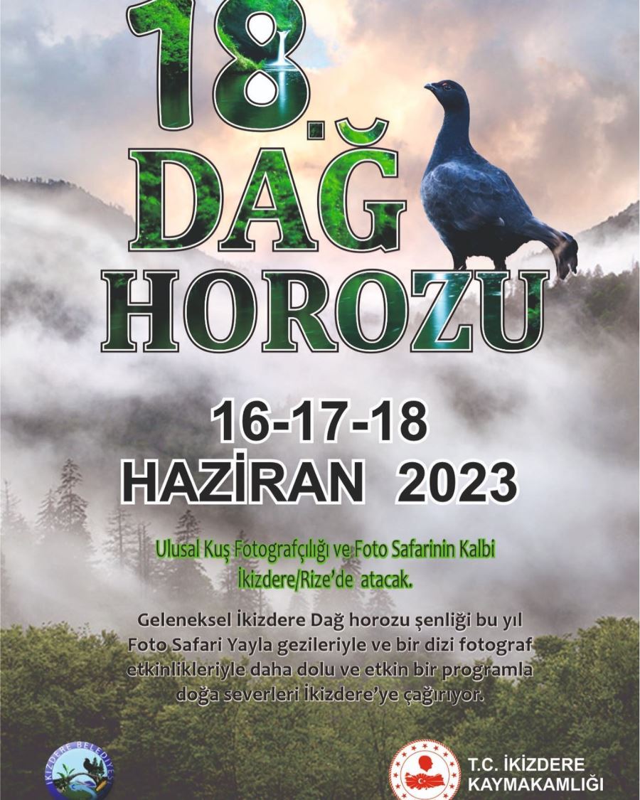 18. DAĞ HOROZU ŞENLİĞİ 16-18 HAZİRANDA İKİZDEREDE