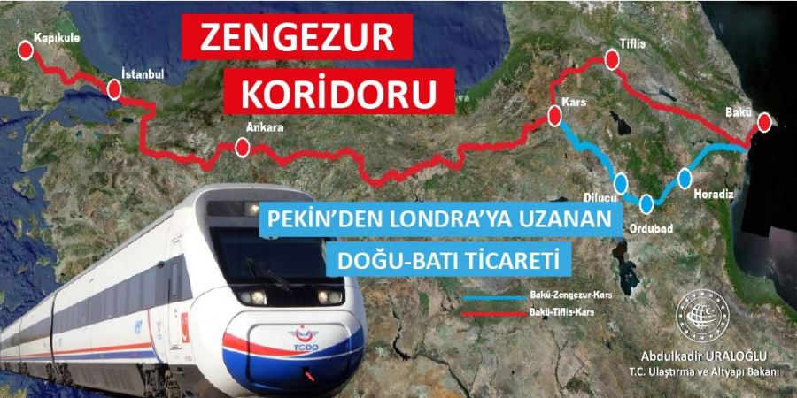 “ZENGEZUR KORİDORU’NUN HAYATA GEÇMESİ PEKİN’DEN LONDRA’YA UZANAN DOĞU-BATI TİCARETİNİN ARTIŞINA OLUMLU KATKI SAĞLAYACAK”