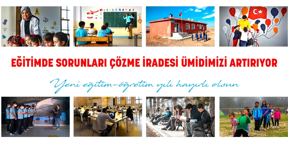 “EĞİTİMDE SORUNLARI ÇÖZME İRADESİ ÜMİDİMİZİ ARTIRIYOR”