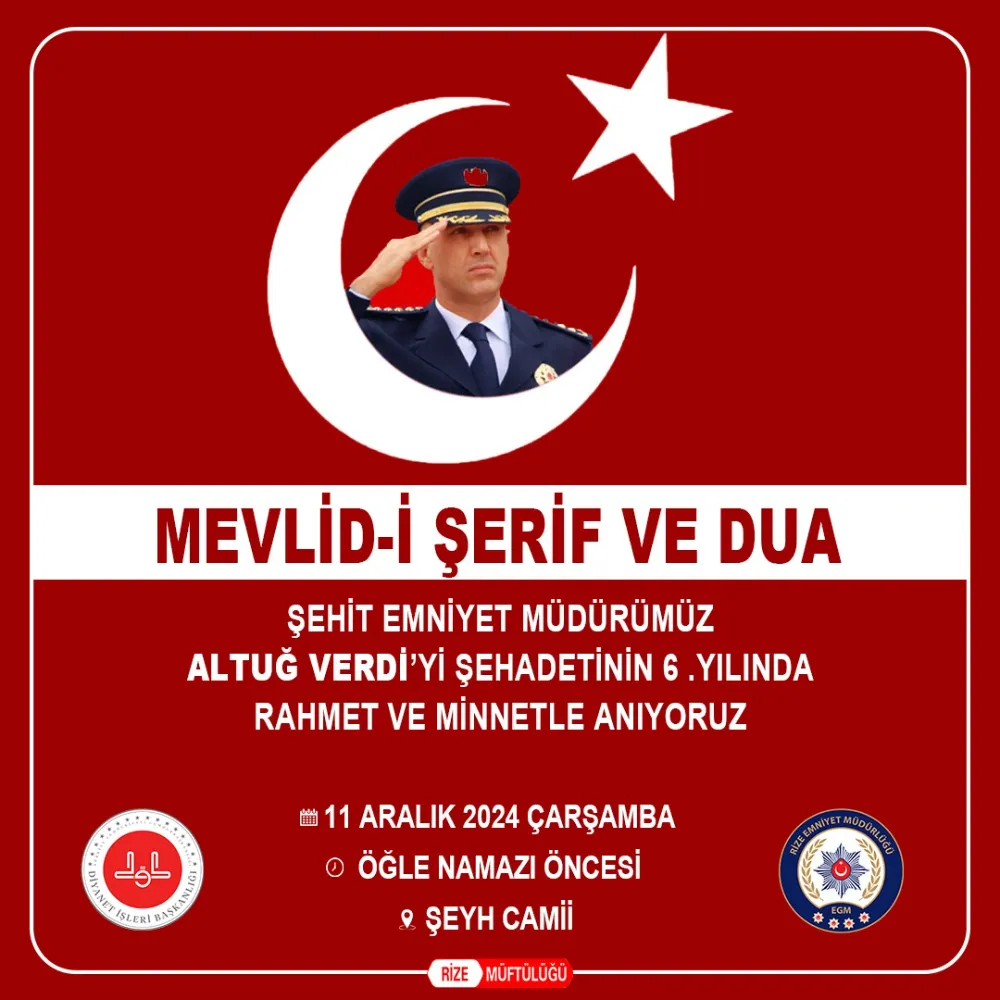 ŞEHİT, EMNİYET MÜDÜRÜ ALTUĞ VERDİ MEVLİD-İ ŞERİF VE DULARLA ANILACAK