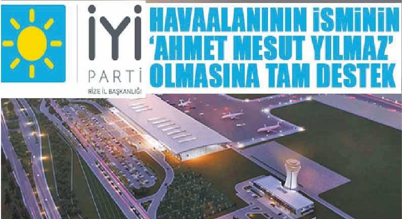 Havalimanı için Ahmet Mesut Yılmaz ismine İYİ Parti