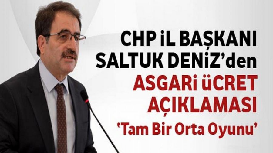 CHP Rize İl Başkanı Deniz: Asgari Ücrette Orta Oyunu Oynatıyorlar